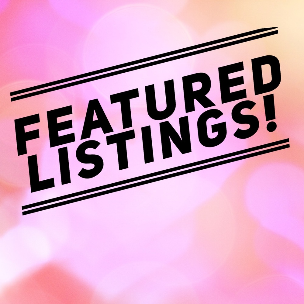 🌟FEATURED LISTINGS! 🌟